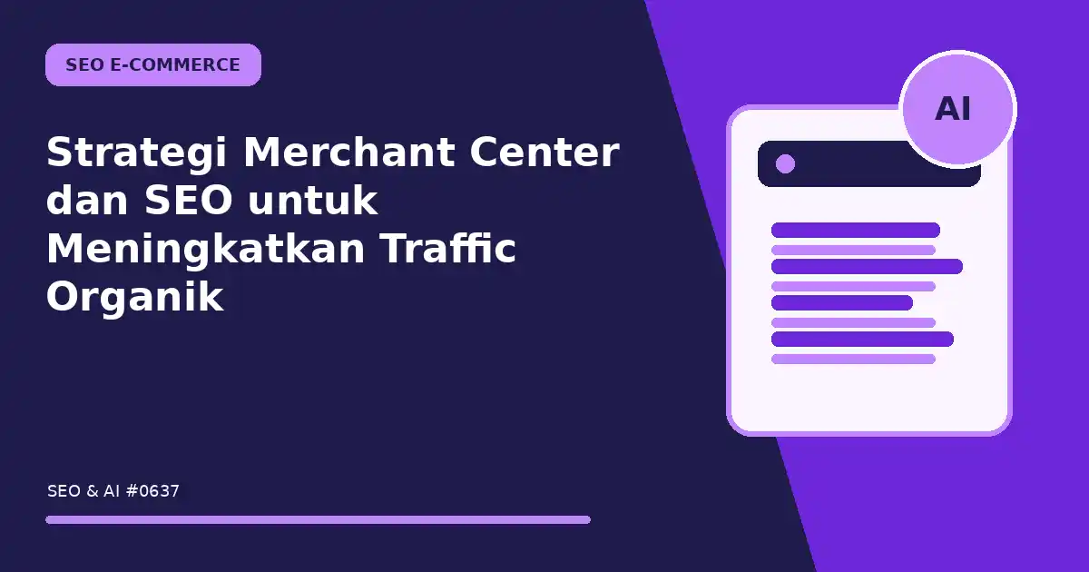 Strategi Merchant Center dan SEO untuk Meningkatkan Traffic Organik