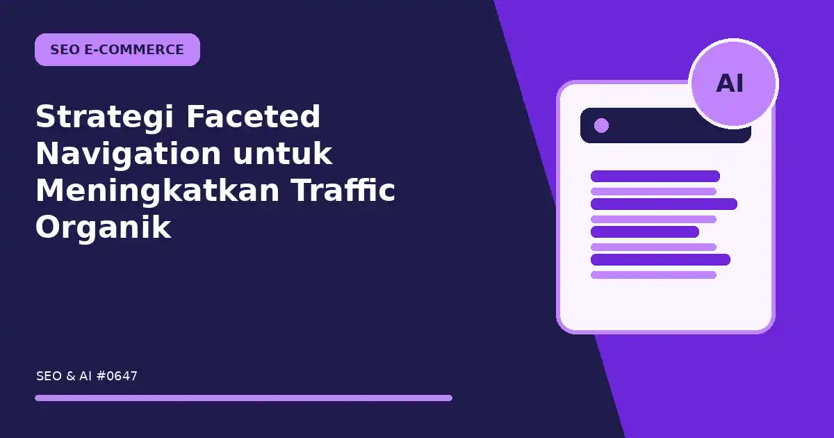 Strategi Faceted Navigation untuk Meningkatkan Traffic Organik
