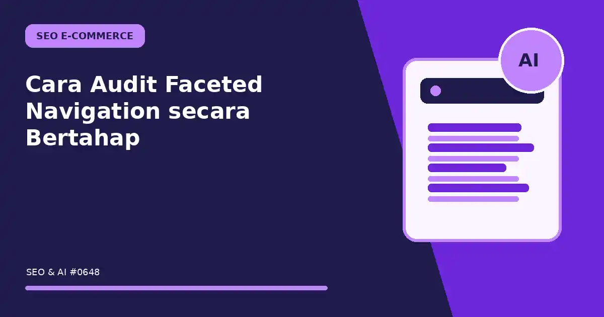Cara Audit Faceted Navigation secara Bertahap