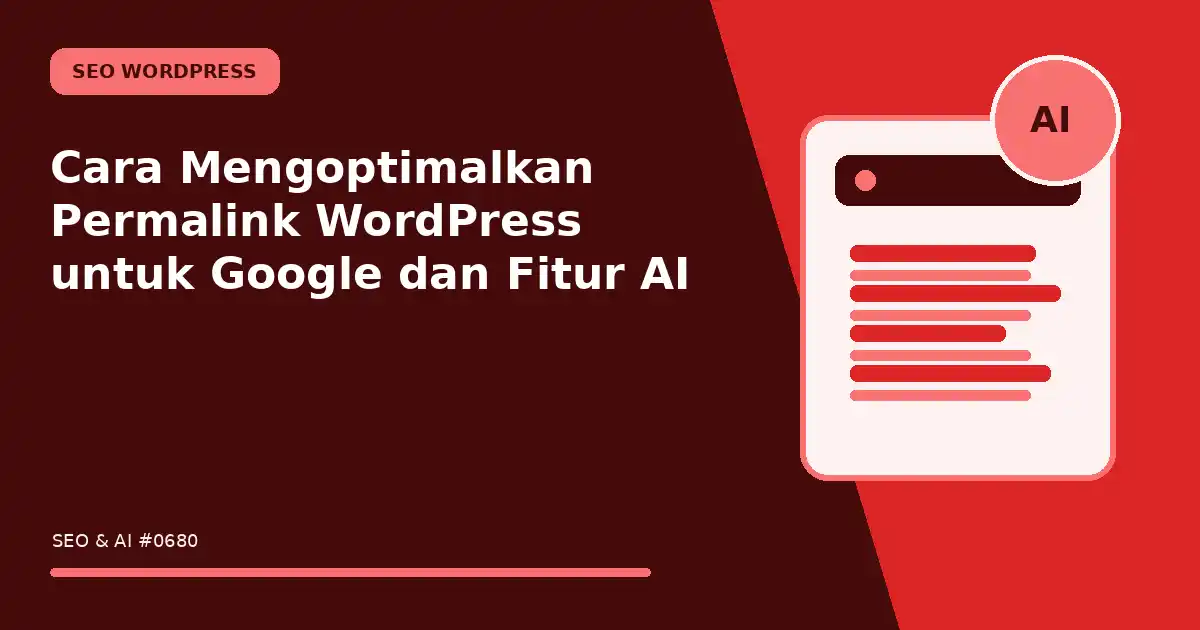 Cara Mengoptimalkan Permalink WordPress untuk Google dan Fitur AI