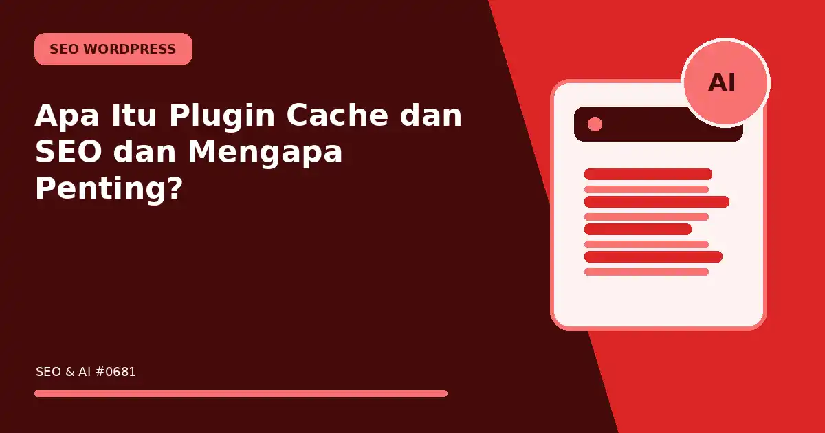 Apa Itu Plugin Cache dan SEO dan Mengapa Penting?