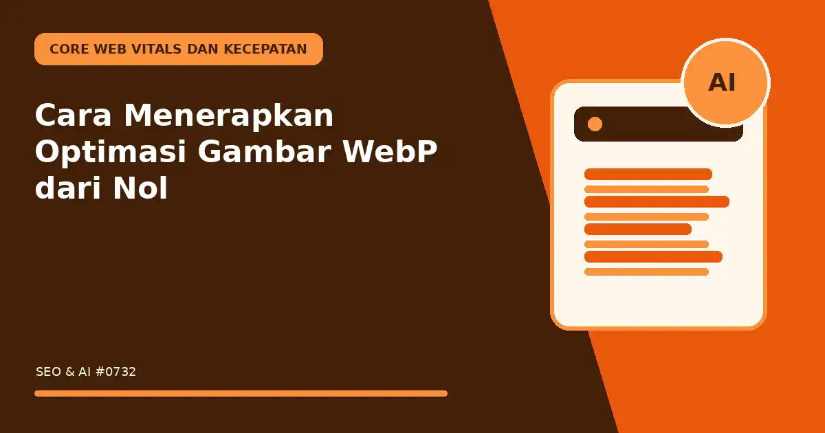 Cara Menerapkan Optimasi Gambar WebP dari Nol