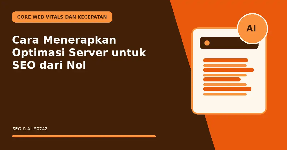 Cara Menerapkan Optimasi Server untuk SEO dari Nol
