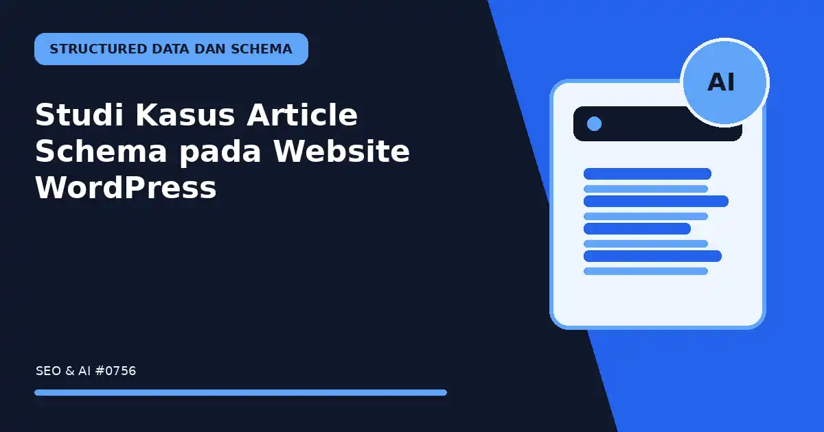 Studi Kasus Article Schema pada Website WordPress