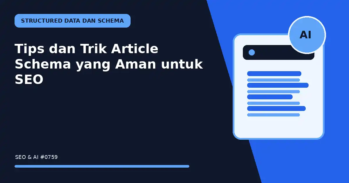 Tips dan Trik Article Schema yang Aman untuk SEO