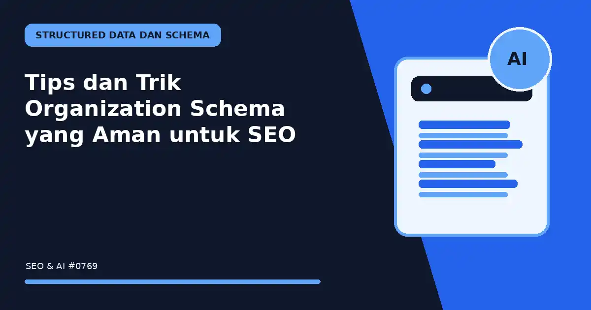 Tips dan Trik Organization Schema yang Aman untuk SEO