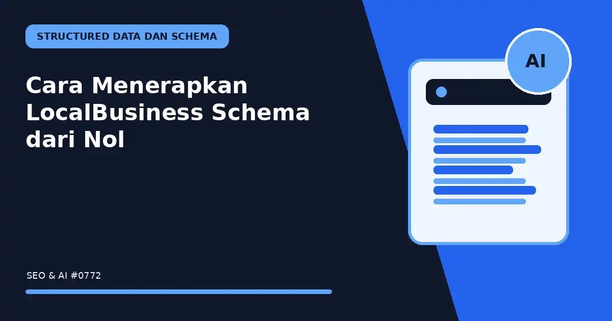 Cara Menerapkan LocalBusiness Schema dari Nol