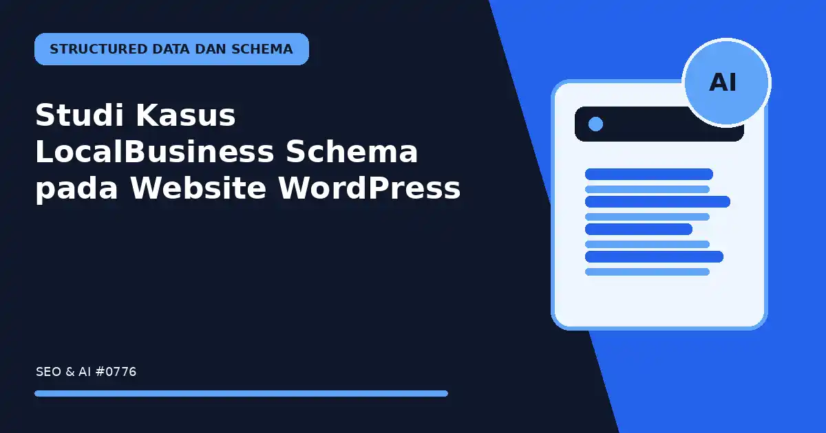Studi Kasus LocalBusiness Schema pada Website WordPress
