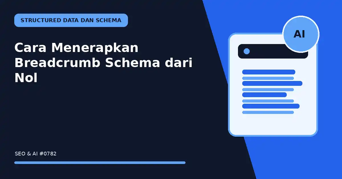 Cara Menerapkan Breadcrumb Schema dari Nol