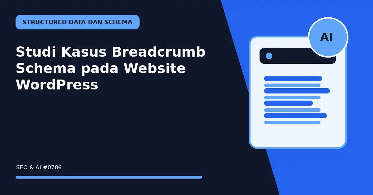 Studi Kasus Breadcrumb Schema pada Website WordPress
