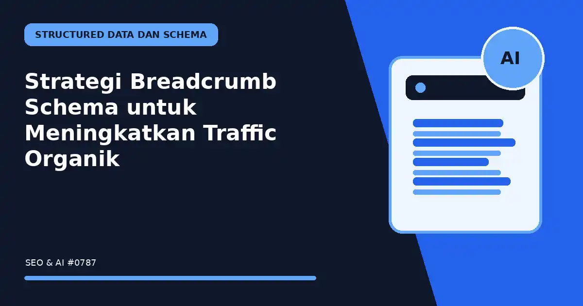 Strategi Breadcrumb Schema untuk Meningkatkan Traffic Organik
