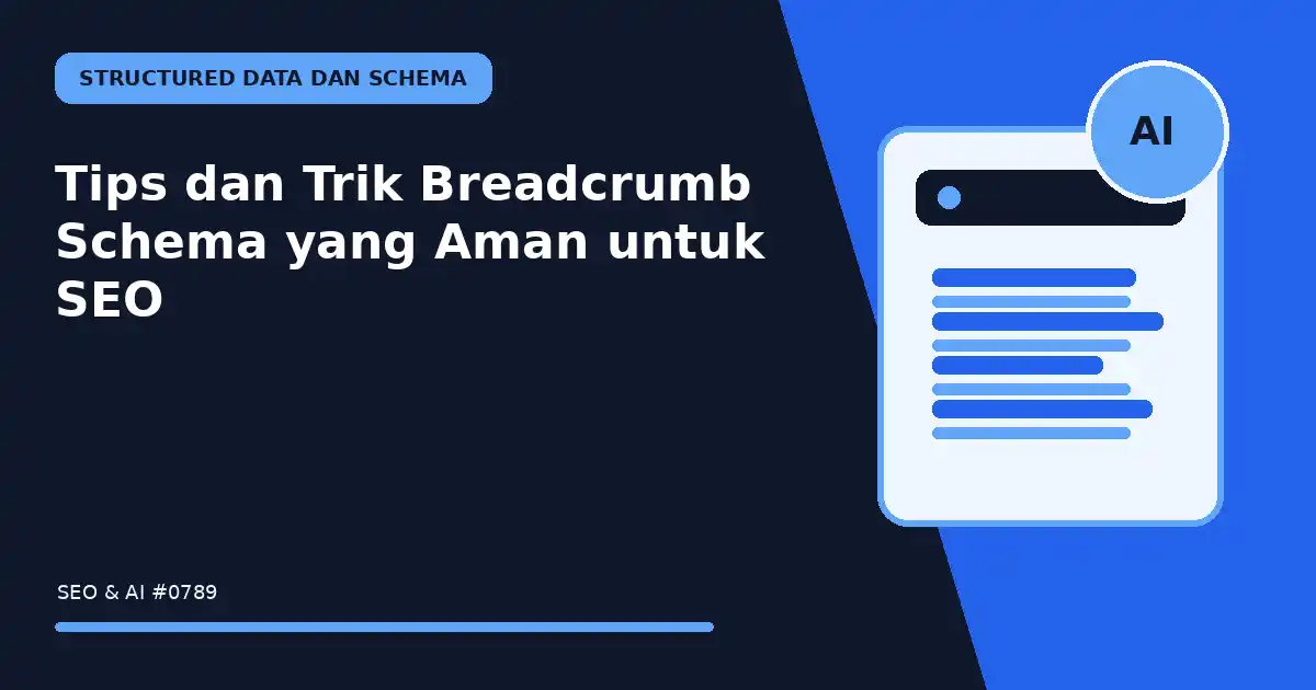 Tips dan Trik Breadcrumb Schema yang Aman untuk SEO
