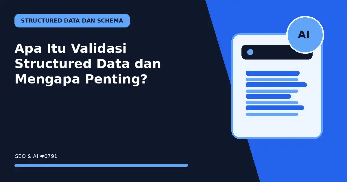 Apa Itu Validasi Structured Data dan Mengapa Penting?
