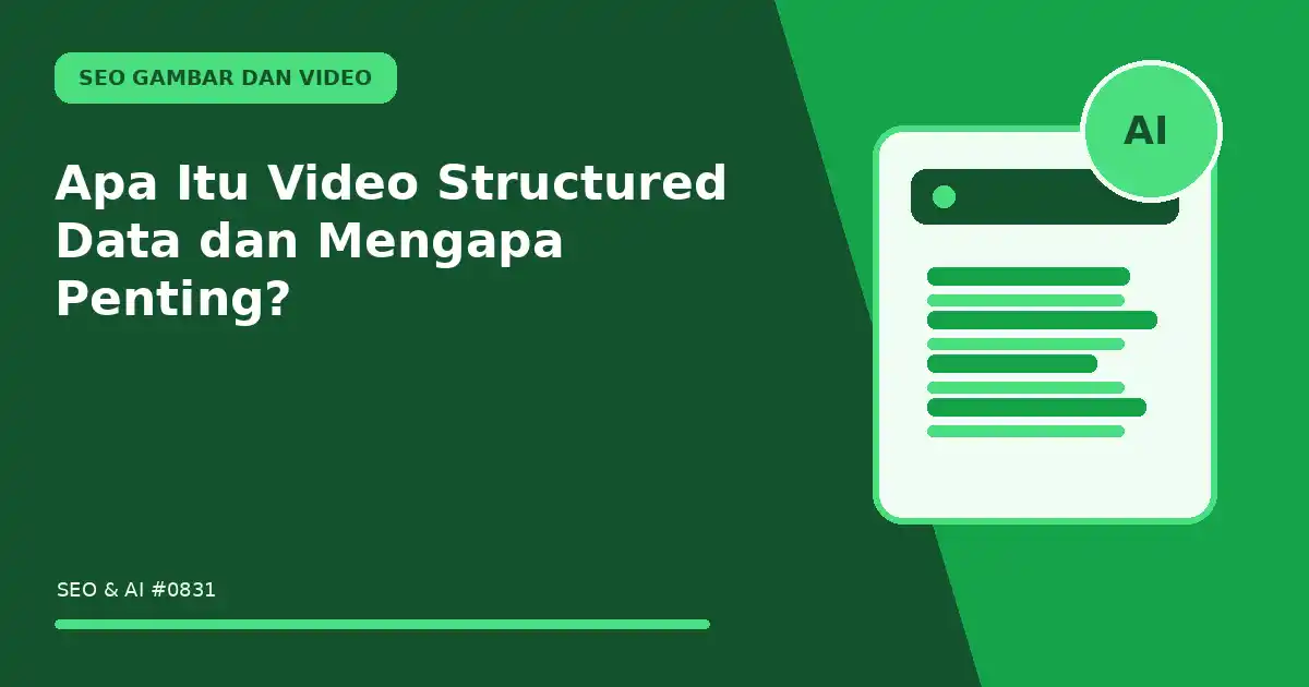 Apa Itu Video Structured Data dan Mengapa Penting?