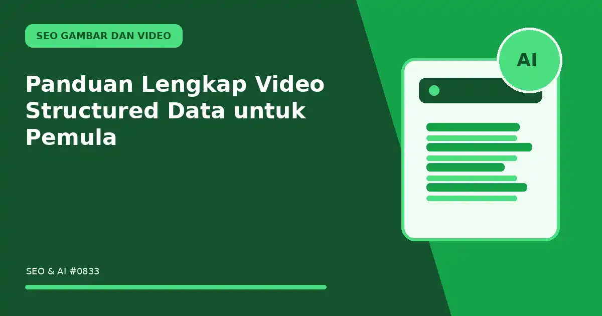 Panduan Lengkap Video Structured Data untuk Pemula