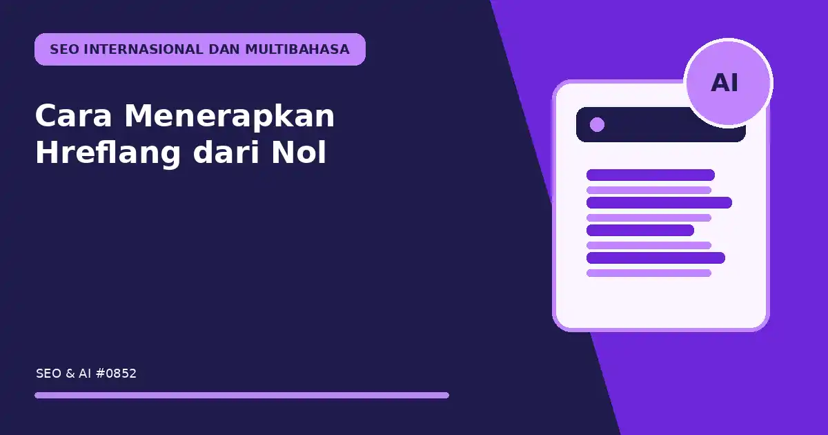 Cara Menerapkan Hreflang dari Nol