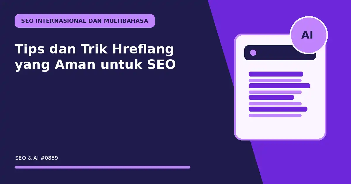 Tips dan Trik Hreflang yang Aman untuk SEO