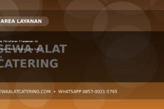 Sewa Peralatan Prasmanan di Tarakan untuk Acara yang Lebih Rapi